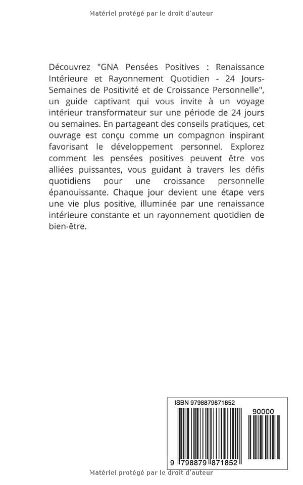 Gna pensées positives: Renaissance intérieure et Rayonnement Quotidien : 24 Jours-Semaines de Positivité et de Croissance Personnelle
